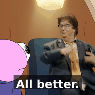 All better.