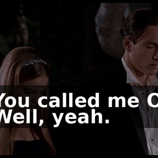 - You called me Oz. - Well, yeah.