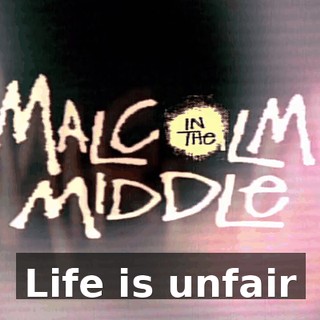 ♪ Life is unfair ♪