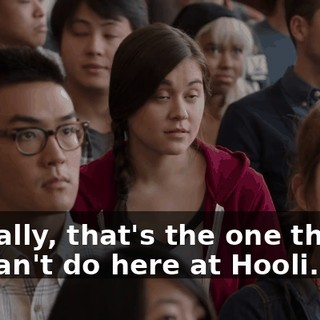 Actually, that's the one thing we can't do here at Hooli. Yes?