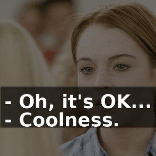 - Oh, it's OK... - Coolness.