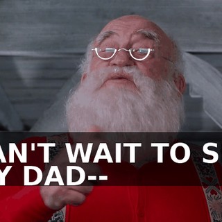 CAN'T WAIT TO SEE MY DAD--