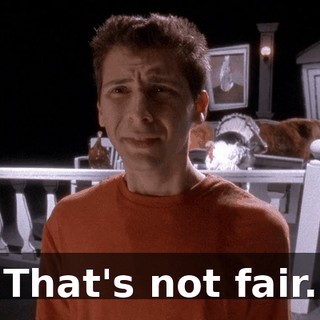 That's not fair.