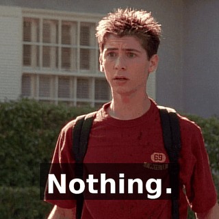 Nothing.