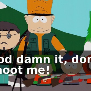 God damn it, don't shoot me!