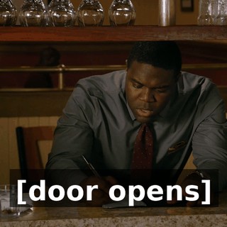 [door opens]