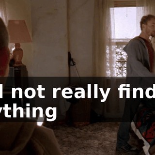 and not really finding anything
