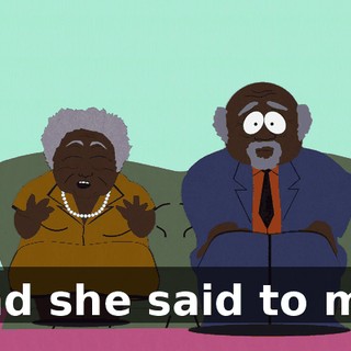 And she said to me,
