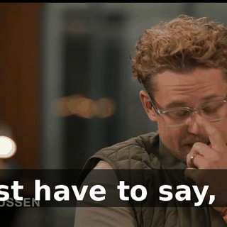 -I just have to say, like,