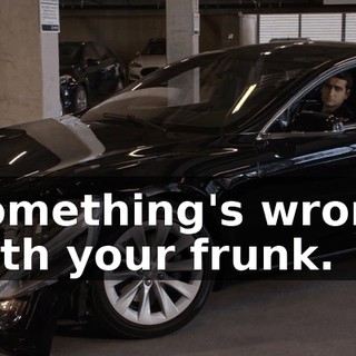 Something's wrong with your frunk.
