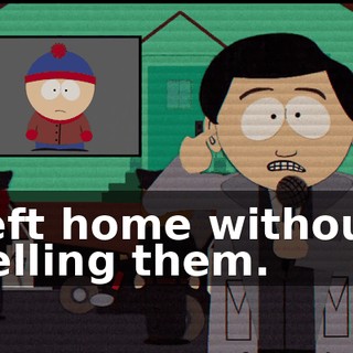 left home without telling them.