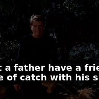Can't a father have a friendly game of catch with his son?!