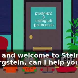 Hello and welcome to Steinburg & Burgstein, can I help you?