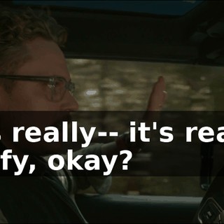 It's really-- it's really leafy, okay?