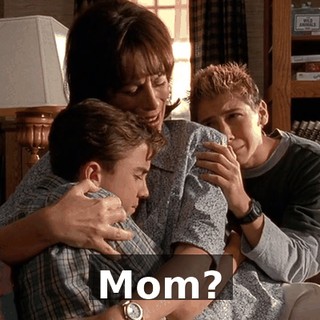 Mom?