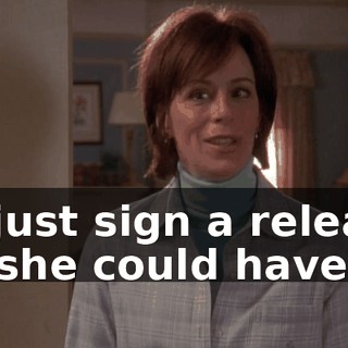 to just sign a release so she could have it.