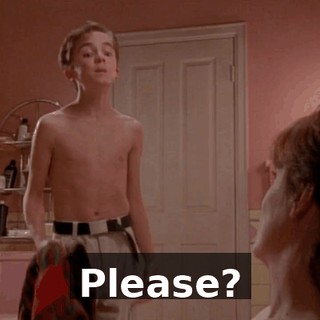 Please?
