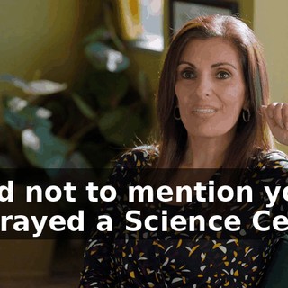 - And not to mention you portrayed a Science Center