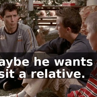 Maybe he wants to visit a relative.