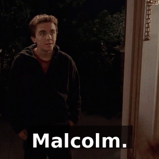 Malcolm.
