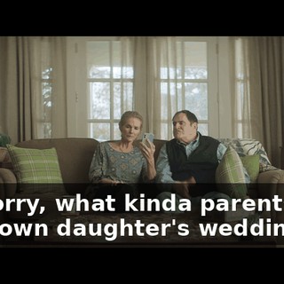 I'm sorry, what kinda parents skip their own daughter's wedding?