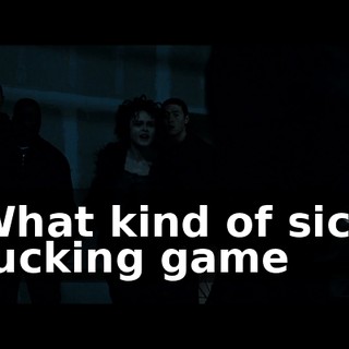 What kind of sick fucking game