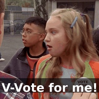 V-Vote for me!