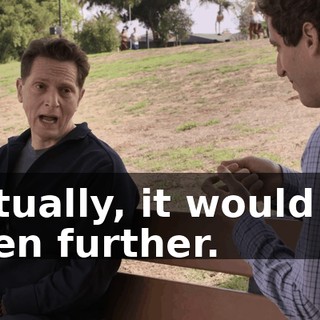Actually, it would go even further.