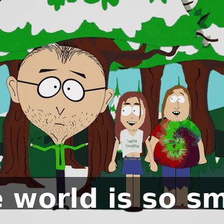 The world is so small.