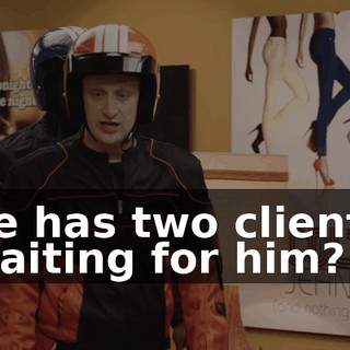 he has two clients waiting for him?