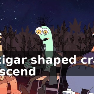 a cigar shaped craft descend