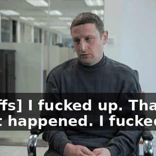 [scoffs] I fucked up. That's what happened. I fucked up.