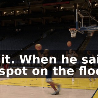 Wait. When he said, "a spot on the floor,"