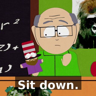 Sit down.