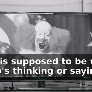 Is this supposed to be what Bozo's thinking or saying?