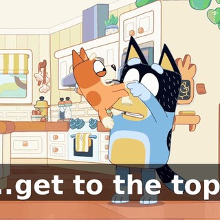 ...get to the top?