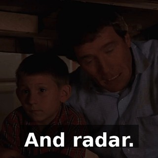 And radar.