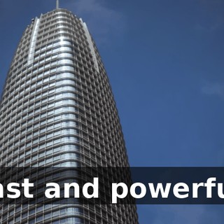 Fast and powerful.