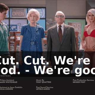 - Cut. Cut. We're good. - We're good.