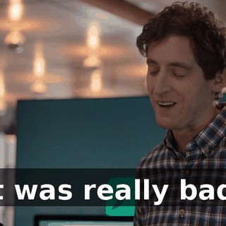It was really bad.
