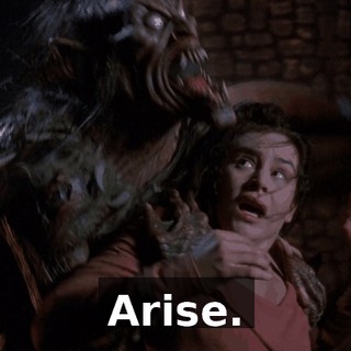 Arise.