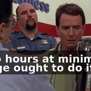 Two hours at minimum wage ought to do it.