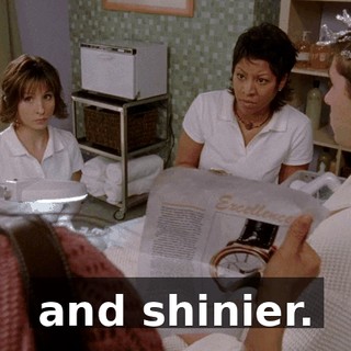 and shinier.