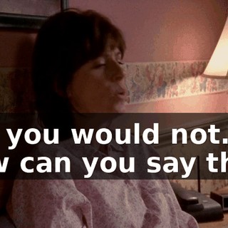 Oh, you would not. How can you say that?