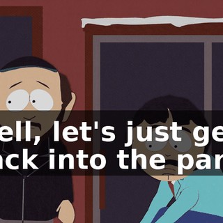 Well, let's just get back into the party