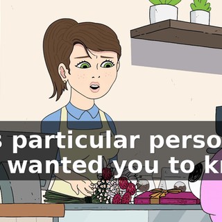 This particular person just wanted you to know