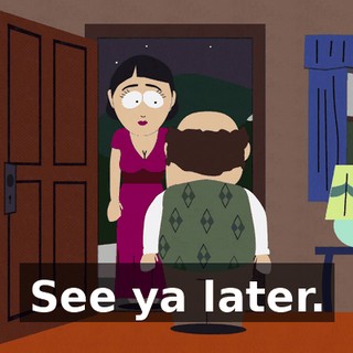 See ya later.
