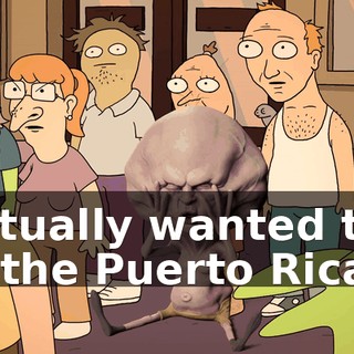 I actually wanted to kill the Puerto Ricans.