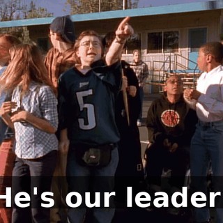 He's our leader!