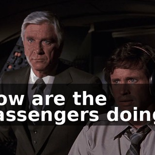 How are the passengers doing?